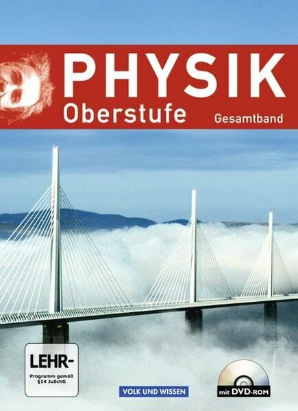 Physik Oberstufe - Östliche Bundesländer und Berlin: Gesamtband Oberstufe - Schülerbuch mit DVD-ROM