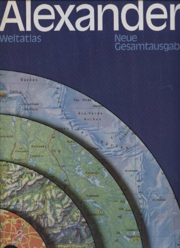 Alexander Weltatlas, Neue Gesamtausgabe Alexander Weltatlas, Neue Gesamtausgabe