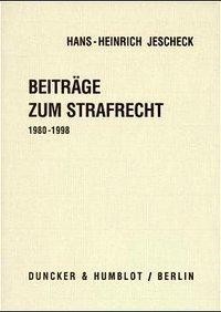 Beiträge zum Strafrecht 1980-1998