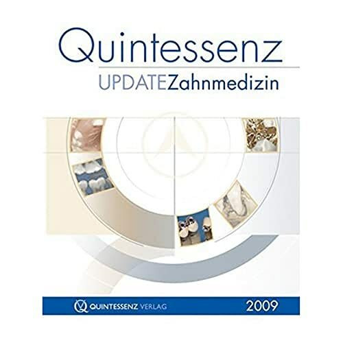 Quintessenz Update Zahnmedizin: Das Beste aus der Quintessenz 2009