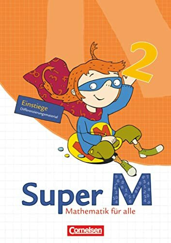 Super M - Mathematik für alle - Ausgabe Westliche Bundesländer (außer Bayern) - 2008 - 2. Schuljahr: Einstiege/Aufstiege - Arbeitsblätter zur Differenzierung