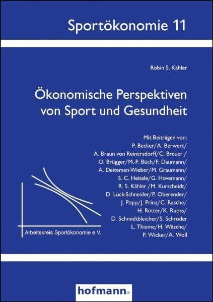 Ökonomische Perspektiven von Sport und Gesundheit (Sportökonomie)