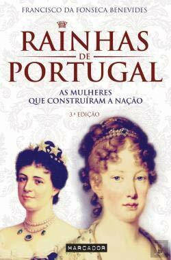 Rainhas de Portugal (Portuguese Edition) [Paperback] Francisco da Fonseca Benevides