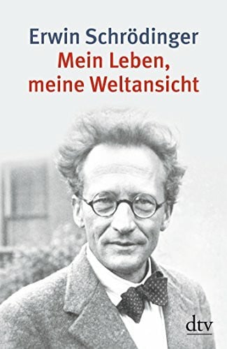 Mein Leben, meine Weltansicht: Die Autobiographie und das philosophische Testament