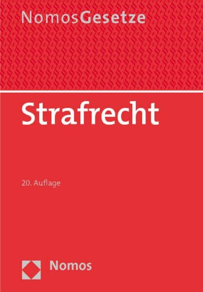 Strafrecht: Nomos Gesetze, Rechtsstand: 19. August 2011