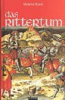 Das Rittertum: Ausgezeichnet mit dem Wolfson-Preis für Geschichte 1984