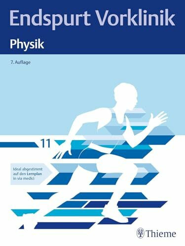 Endspurt Vorklinik: Physik: Skript 11