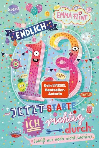 Endlich 13 – Jetzt starte ich richtig durch (weiß nur noch nicht, wohin): Lustiger Tagebuchroman der Bestseller-Autorin Emma Flint – mit jeder Menge ... Tieren. Perfekt für alle ab 10 Jahren!