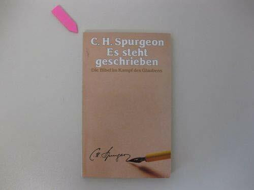 Es steht geschrieben. Die Bibel im Kampf des Glaubens