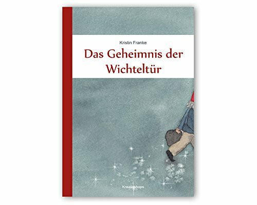 Das Geheimnis der Wichteltür