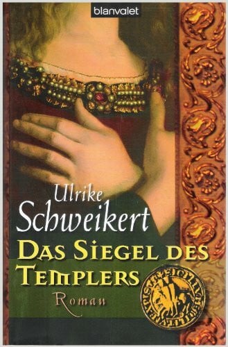 Das Siegel des Templers: Roman