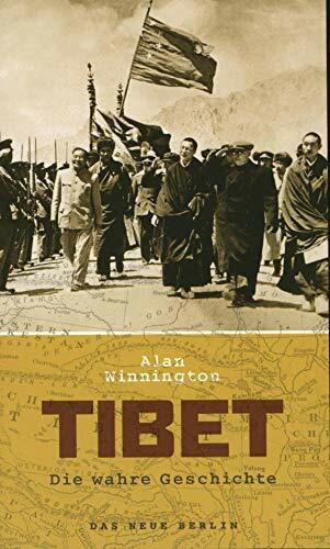 Tibet: Die wahre Geschichte: Die wahre Geschichte. Mit e. Einf. v. Michael Polster