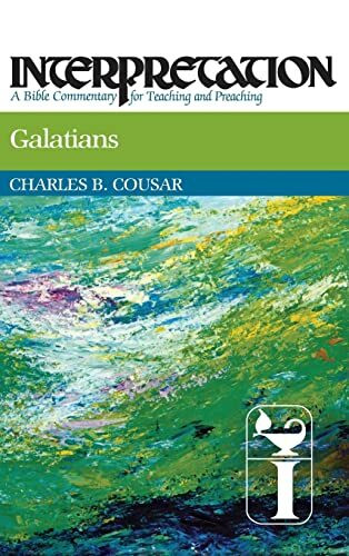 Galatians: Interpretation: A Bible Commentary for Teaching and Preaching (Interpretation: A Bible Commentary for Teaching & Preaching)