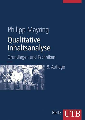 Qualitative Inhaltsanalyse: Grundlagen und Techniken (Beltz Pädagogik)