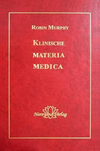 Klinische Materia Medica: 1400 homöopathische und pflanzliche Mittel