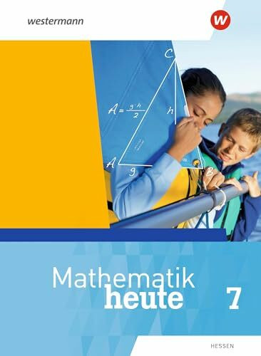 Mathematik heute - Ausgabe 2019 für Hessen: Schülerband 7