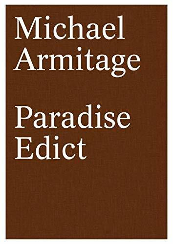Michael Armitage. Paradise Edict