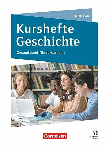 Kurshefte Geschichte - Qualifikationsphase - Niedersachsen - Ausgabe 2024: Gesamtband Niedersachsen - Abitur 2026 - Schulbuch - Mit digitalen Medien