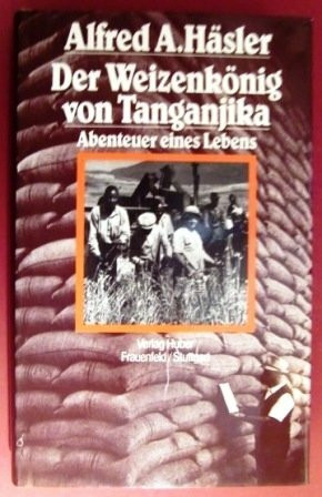Der Weizenkönig von Tanganjika: Biographie