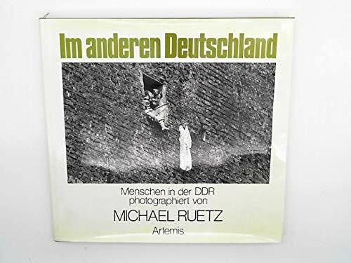 Im anderen Deutschland. Menschen in der DDR