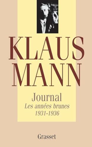 Journal, tome 1: Les années brunes 1931-1936