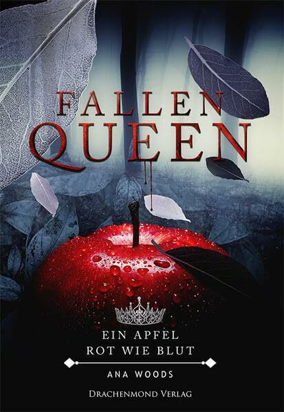 Fallen Queen: Ein Apfel, rot wie Blut