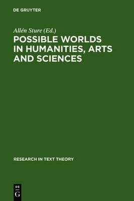Possible Worlds in Humanities, Arts and Sciences: Proceedings of Noble Symposium 65 (Nobel Symposium Proceedings)