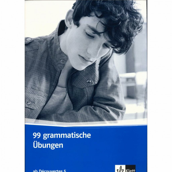 99 grammatische Übungen. Schüler- und Lehrermaterial ab Découvertes 5: 5. Lernjahr (Découvertes. Ausgabe ab 2004)