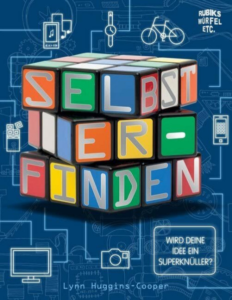 Selbst Erfinden!: Rubiks Würfel Etc. (CORONA Sachbücher)