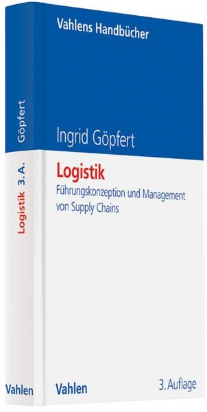 Logistik: Führungskonzeption und Management von Supply Chains