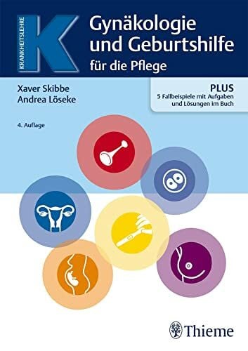 Gynäkologie und Geburtshilfe für Pflegeberufe (Krankheitslehre)