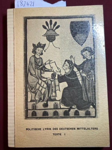 Politische Lyrik des Deutschen Mittelalters: Texte 1.