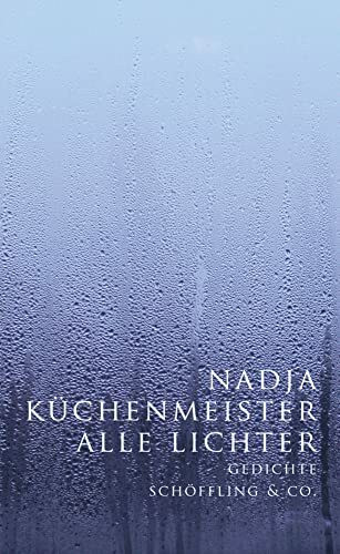 Alle Lichter: Gedichte