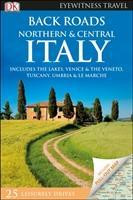 DK Eyewitness Travel Back Roads Northern and Central Italy