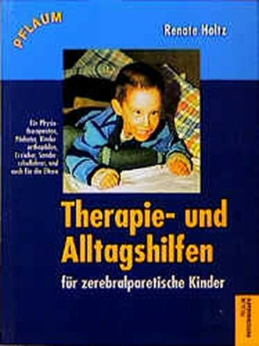 Therapie- und Alltagshilfen für zerebralparetische Kinder (Pflaum Physiotherapie)