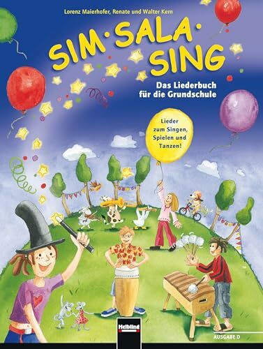 Sim Sala Sing. Ausgabe Deutschand: Das Liederbuch für die Grundschule. Lieder zum Singen, Spielen, Bewegen und Gestalten in der Klasse. Allgemeine Ausgabe Deutschland