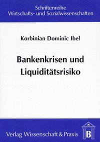 Bankenkrisen und Liquiditätsrisiko