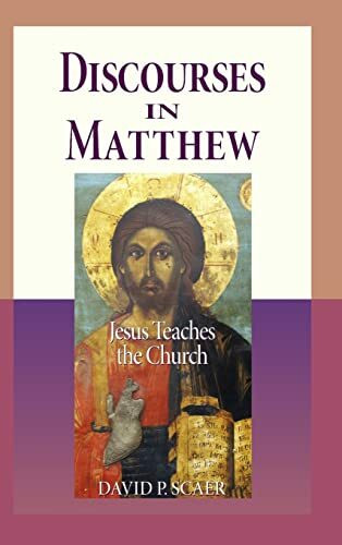 Discourses in Matthew - Jesus Teaches the Church