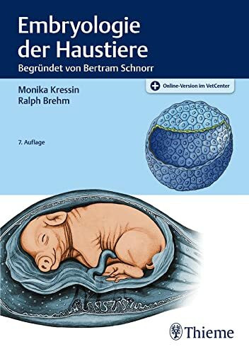 Embryologie der Haustiere: begründet von Bertram Schnorr