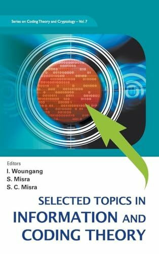SELECT TOPICS IN INFO & COD THEORY..(V7) (Series on Coding Theory and Cryptology, 7, Band 7)