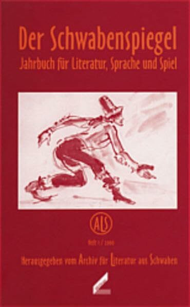 Der Schwabenspiegel. Jahrbuch für Literatur, Sprache und Spiel: 2000