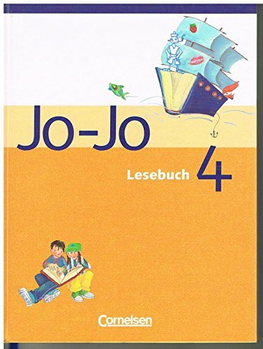 Jo-Jo Lesebuch - Allgemeine Ausgabe 2004 - 4. Schuljahr: Schülerbuch
