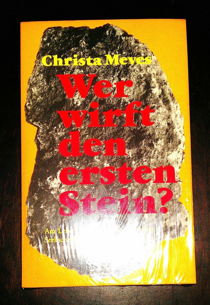 Wer wirft den ersten Stein?
