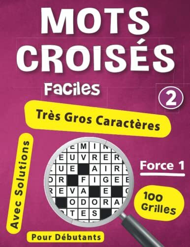 Mots Croisés Faciles pour Débutants: Livre Jeux d'entraînement Cérébral pour Améliorer La Mémoire de 100 Grilles Convient pour une Personne âgée, adulte, Ado | Idée cadeau original