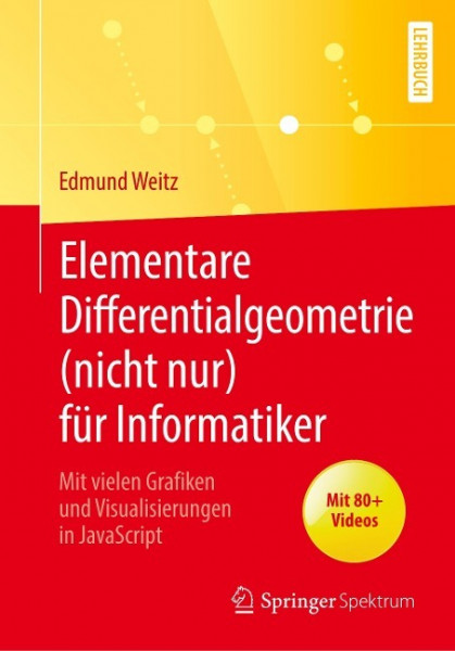 Elementare Differentialgeometrie (nicht nur) für Informatiker