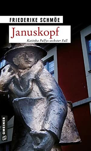 Januskopf. Katinka Palfys sechster Fall