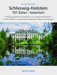 Schleswig-Holstein 101 Güter - historisch