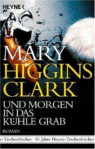Und morgen in das kühle Grab: Roman