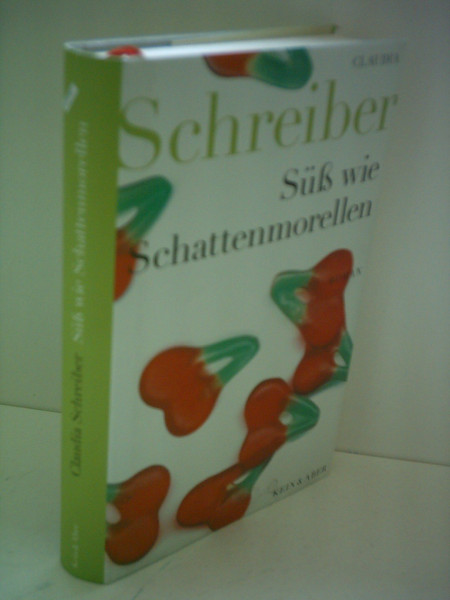 Süß wie Schattenmorellen: Roman
