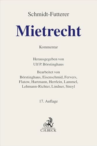 Mietrecht: Großkommentar des Wohn- und Gewerberaummietrechts. Bürgerliches Gesetzbuch (§§ 535-580a, 138, 1568a BGB), Insolvenzordnung (§§ 108-112 ... 794a, 885, 885a, 940a ZPO) (Grauer Kommentar)
